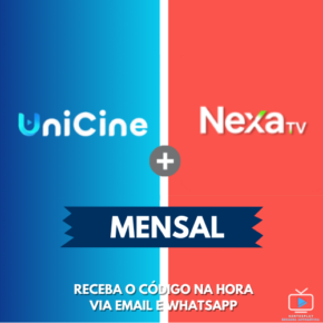 Combo UniCine + NexaTV (30 dias)